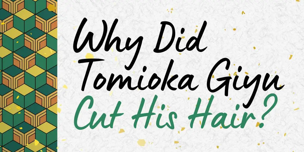 why did tomioka giyu cut his hair?