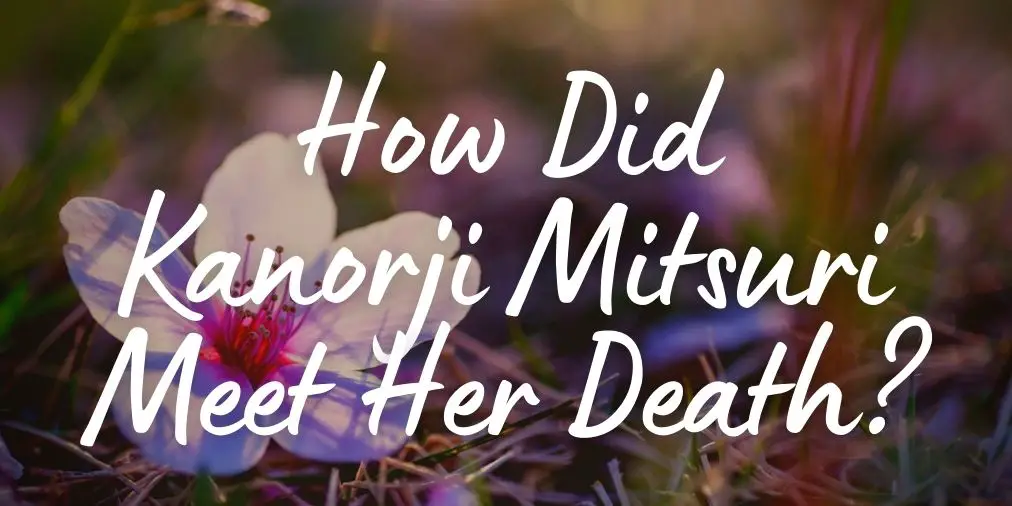 how did kanroji mitsuri meet her death?